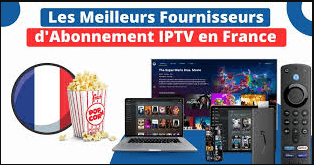 Meilleur IPTV France