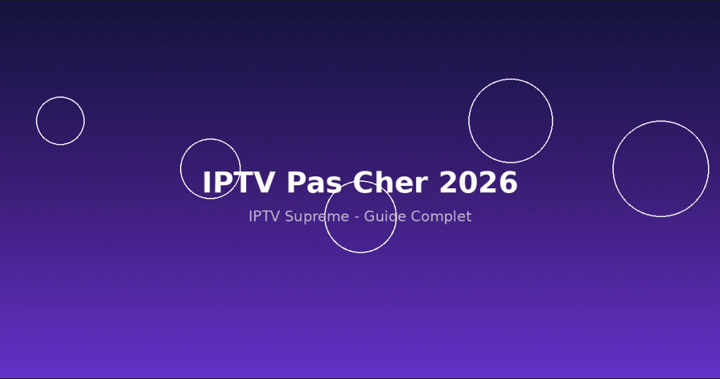 Abonnement IPTV Pas Cher